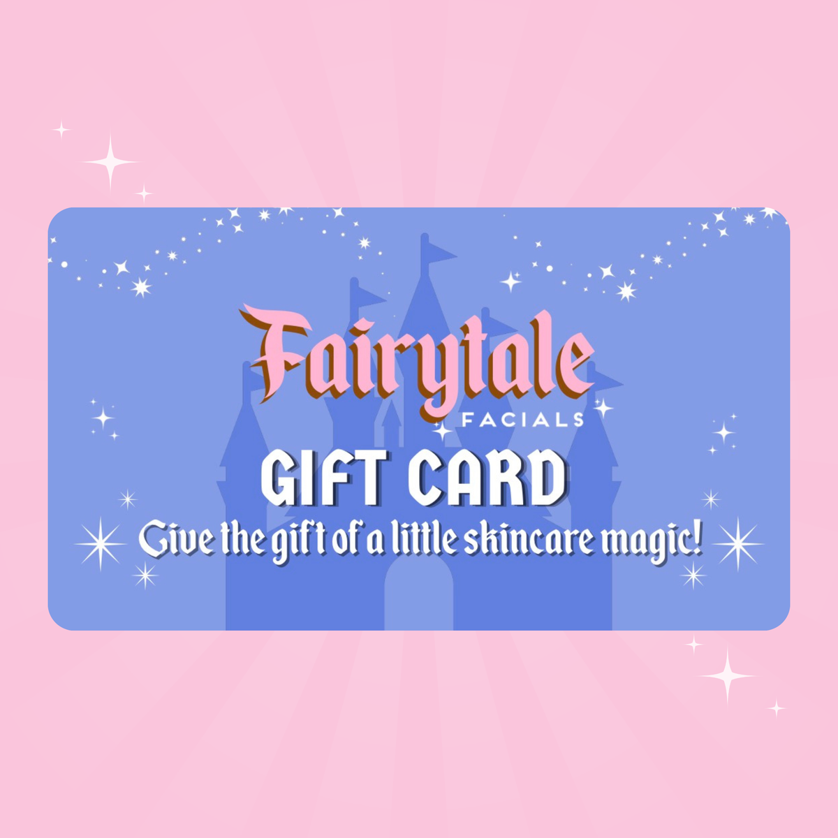Fairytale Facials Gift Card